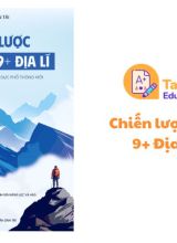 Chiến lược bứt phá 9+ Địa Lí PDF thầy Trần Văn Tài miễn phí